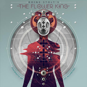 Roine Stolt&#039;s The Flower King - Manifesto Of An Alchemist