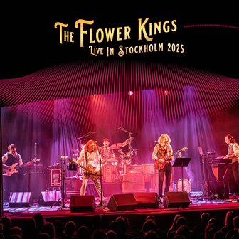 The Flower Kings - Live in Stockholm 2025